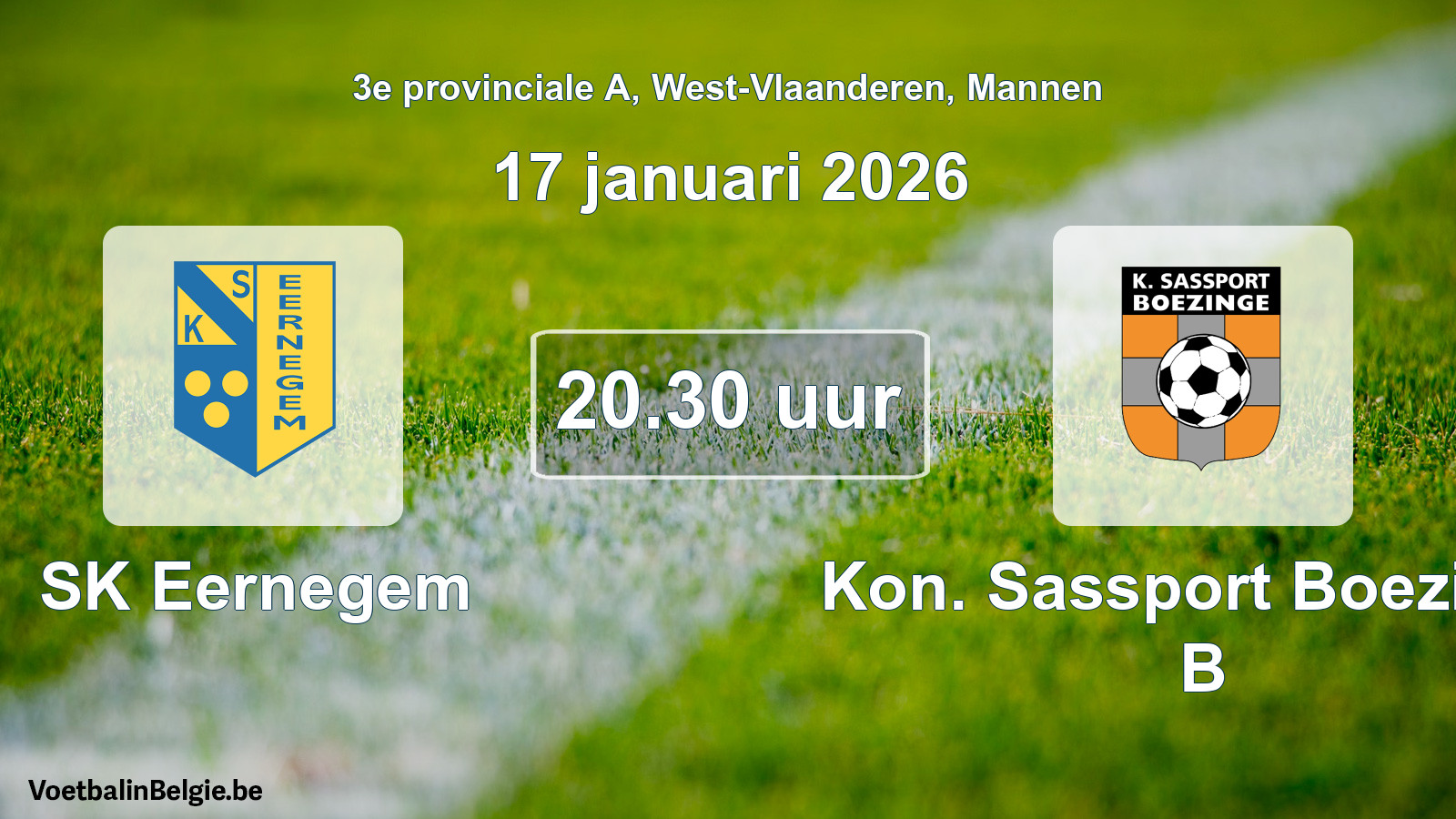 Scheduled match men football: SK Eernegem - Kon. Sassport Boezinge B (17 January 2026)