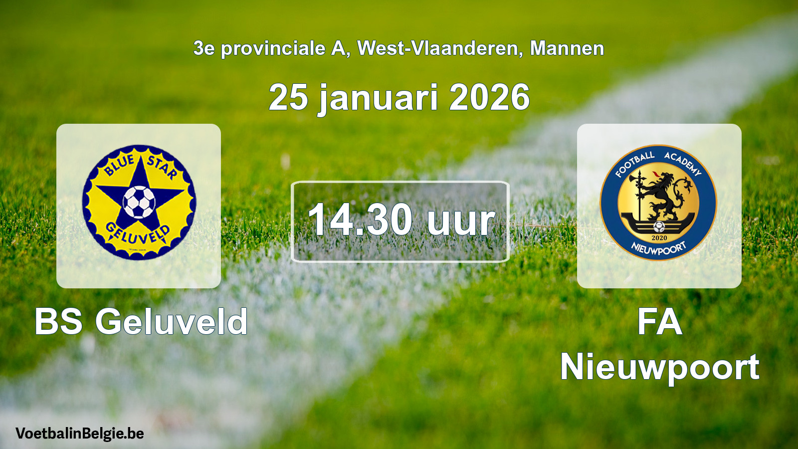Geplantes Spiel männer-Fußball: BS Geluveld - FA Nieuwpoort (25 Januar 2026)