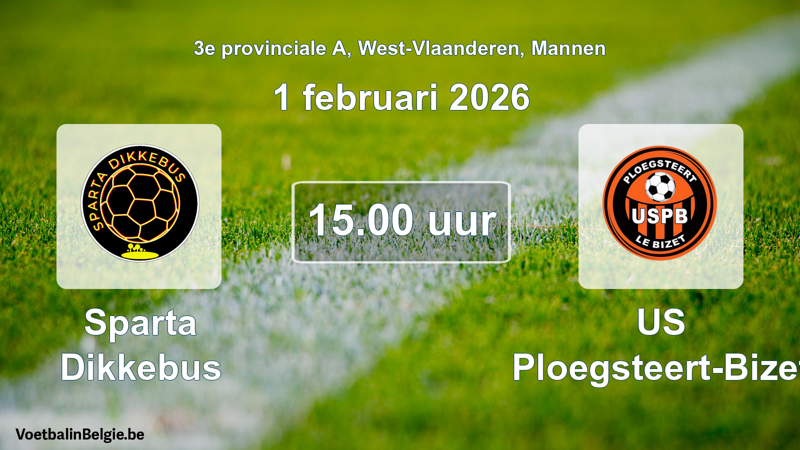 Scheduled match men football: Sparta Dikkebus - US Ploegsteert-Bizet (1 February 2026)