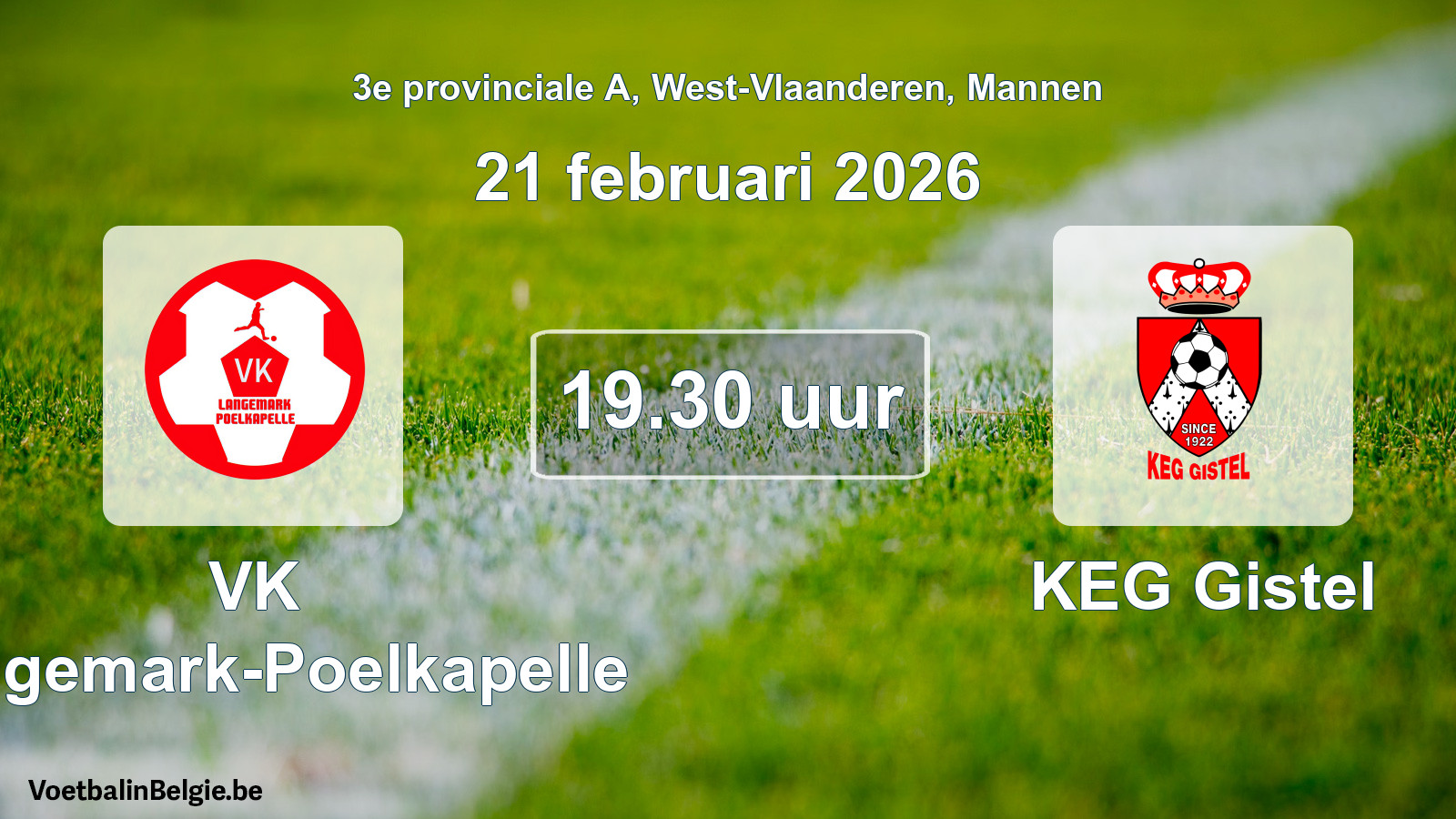 Scheduled match men football: VK Langemark-Poelkapelle - KEG Gistel (21 February 2026)
