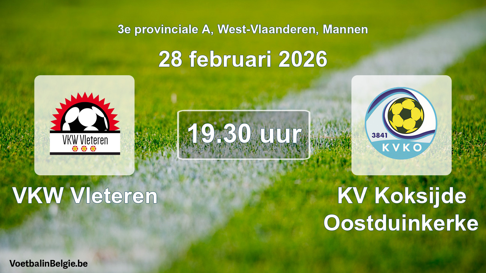 Scheduled match men football: VKW Vleteren - KV Koksijde Oostduinkerke (28 February 2026)