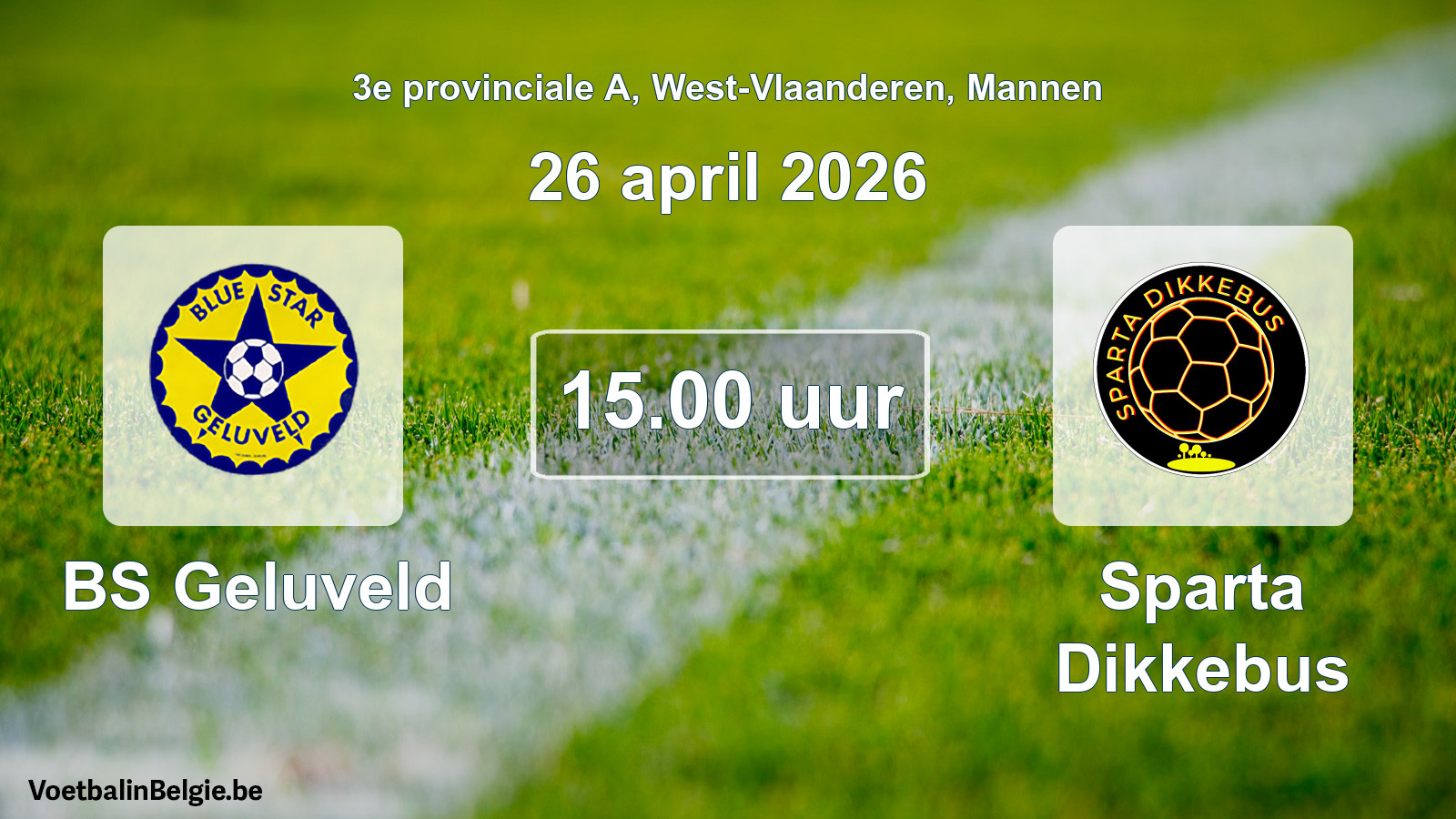 Scheduled match men football: BS Geluveld - Sparta Dikkebus (26 April 2026)