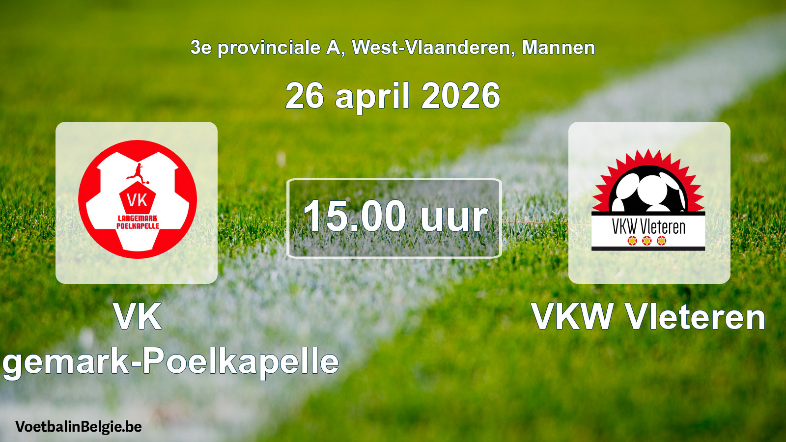 Scheduled match men football: VK Langemark-Poelkapelle - VKW Vleteren (26 April 2026)