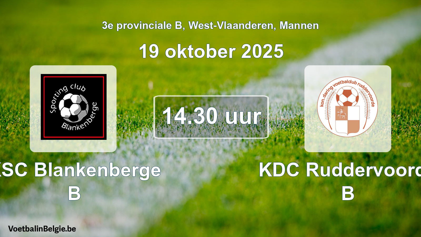 Scheduled match men football: KSC Blankenberge B - KDC Ruddervoorde B (19 October 2025)