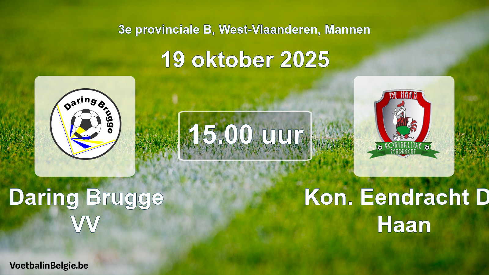 Scheduled match men football: Daring Brugge VV - Kon. Eendracht De Haan (19 October 2025)