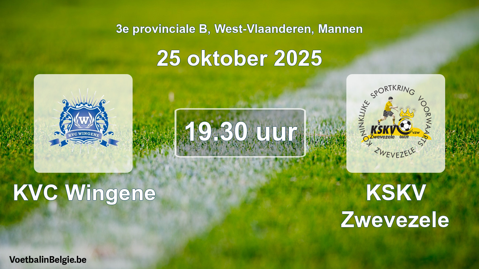 Scheduled match men football: KVC Wingene - KSKV Zwevezele (25 October 2025)