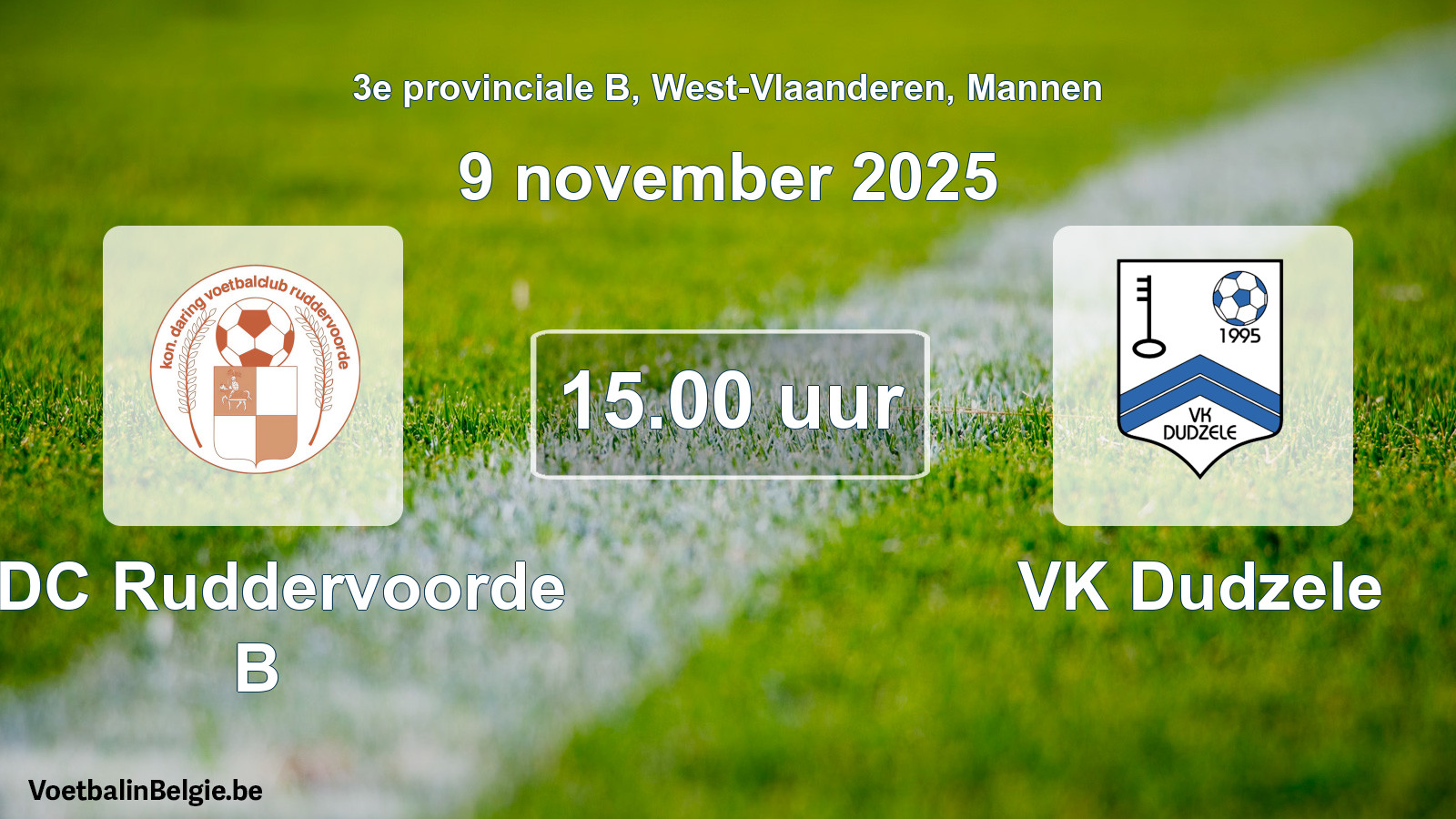 Scheduled match men football: KDC Ruddervoorde B - VK Dudzele (9 November 2025)