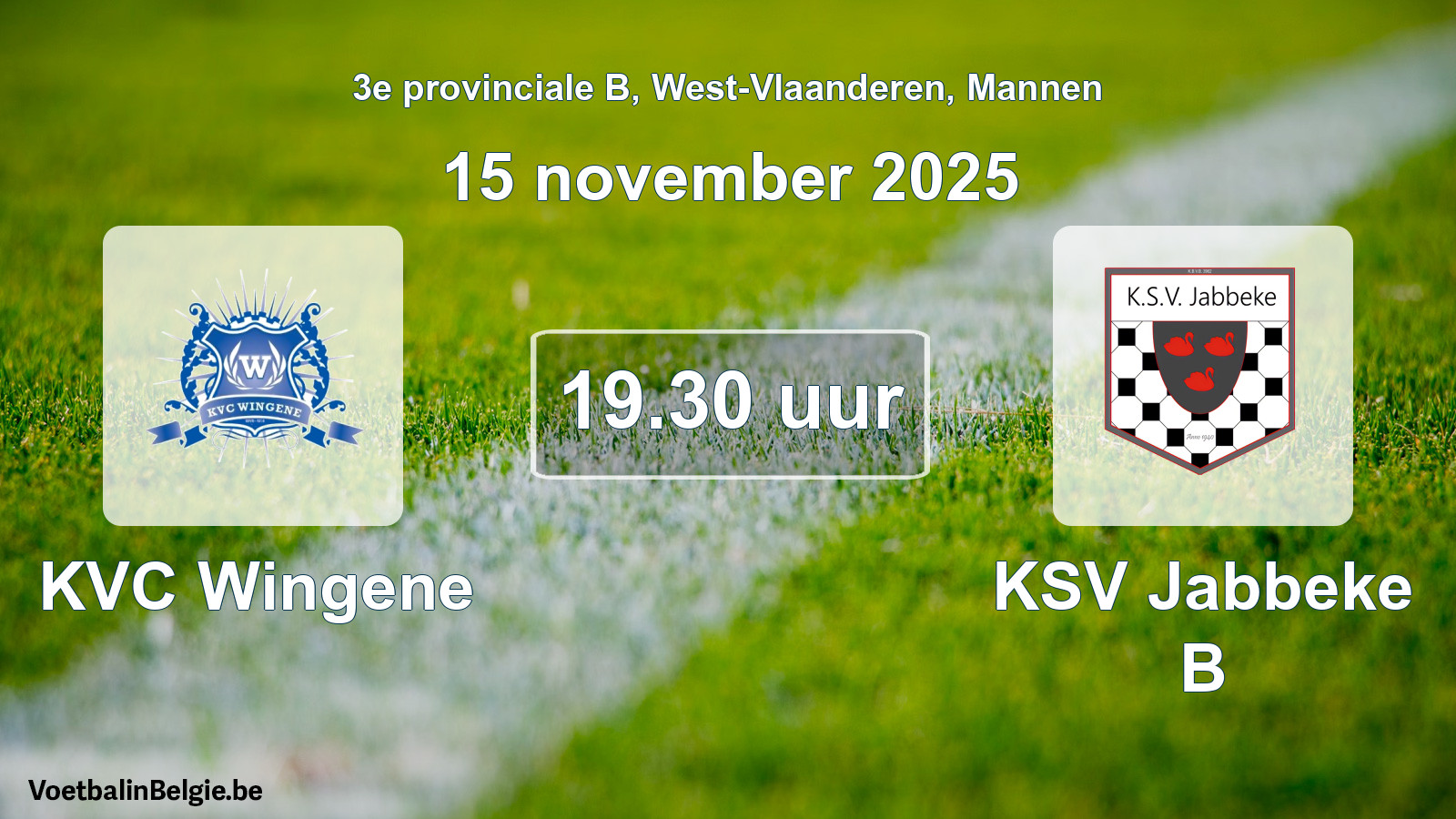 Scheduled match men football: KVC Wingene - KSV Jabbeke B (15 November 2025)