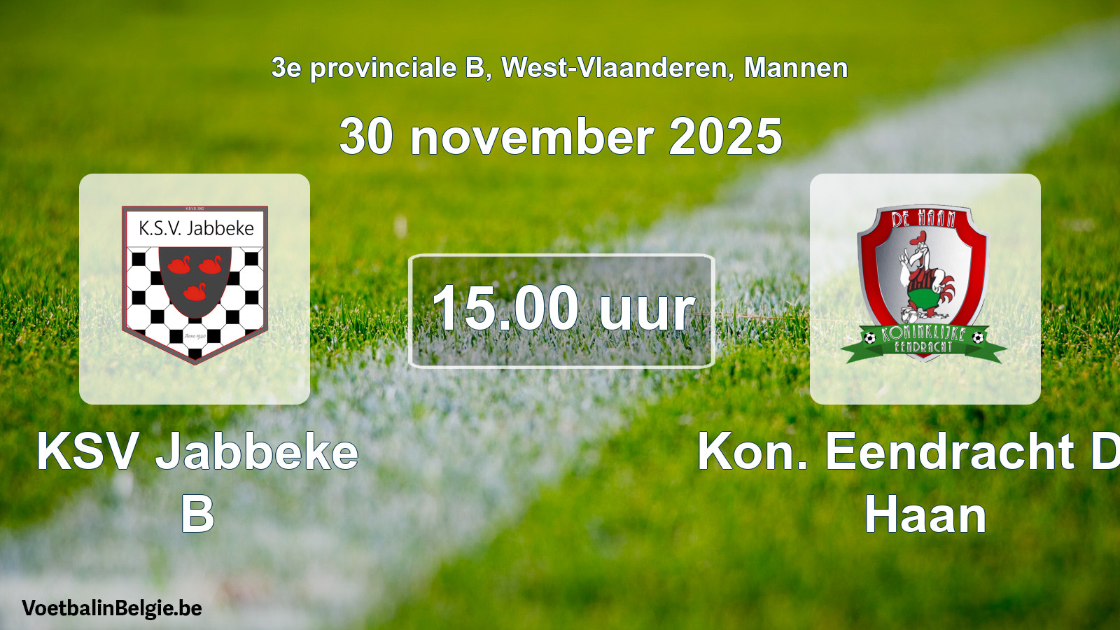 Scheduled match men football: KSV Jabbeke B - Kon. Eendracht De Haan (30 November 2025)