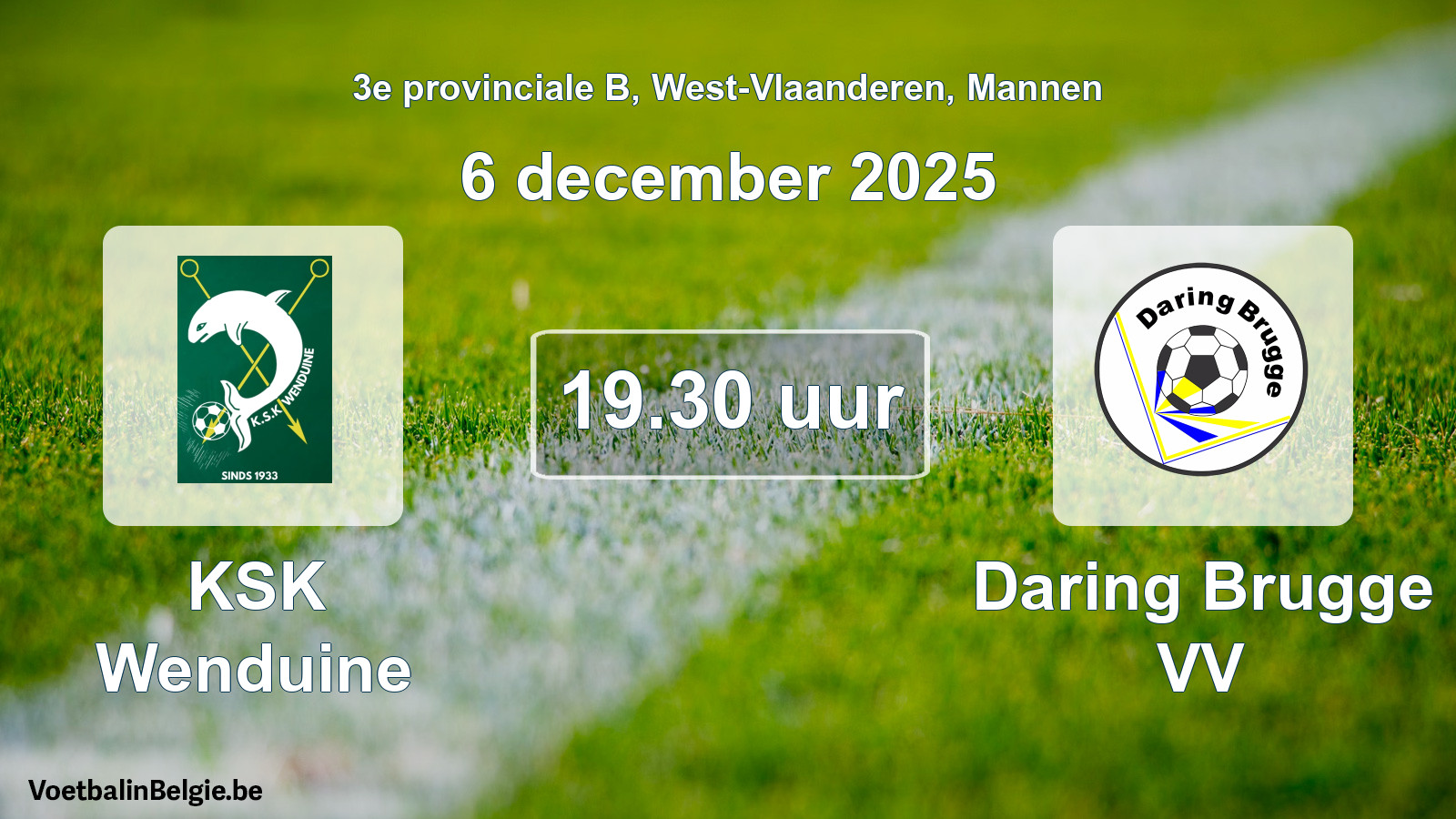 Scheduled match men football: KSK Wenduine - Daring Brugge VV (6 December 2025)