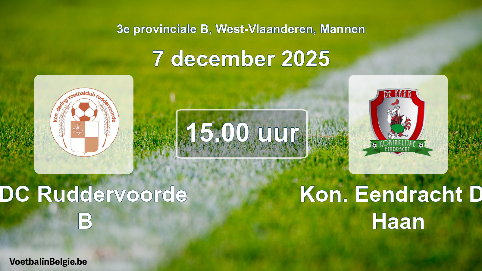 Geplande wedstrijd mannenvoetbal: KDC Ruddervoorde B - Kon. Eendracht De Haan (7 december 2025)