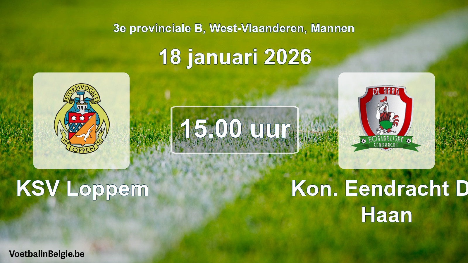 Geplande wedstrijd mannenvoetbal: KSV Loppem - Kon. Eendracht De Haan (18 januari 2026)