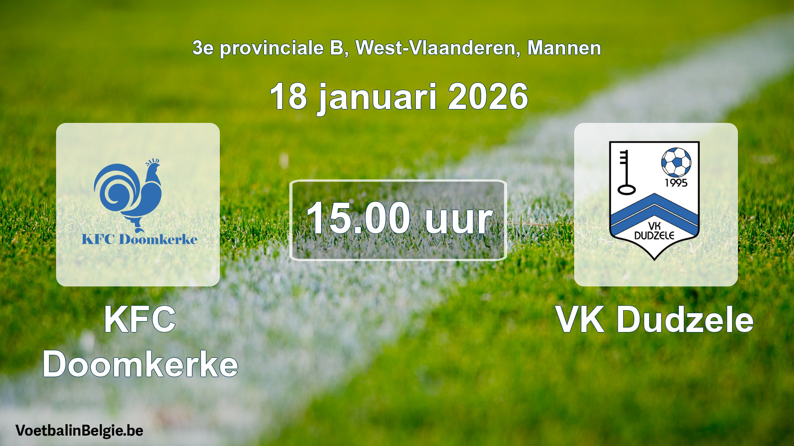 Scheduled match men football: KFC Doomkerke - VK Dudzele (18 January 2026)