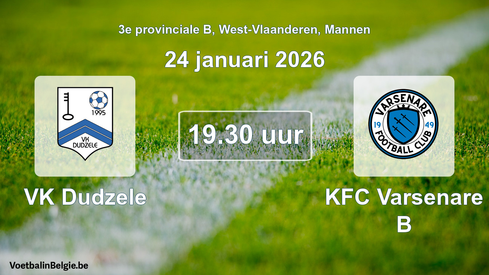 Scheduled match men football: VK Dudzele - KFC Varsenare B (24 January 2026)