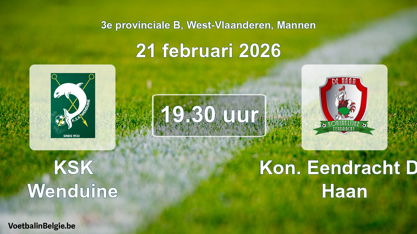 Scheduled match men football: KSK Wenduine - Kon. Eendracht De Haan (21 February 2026)