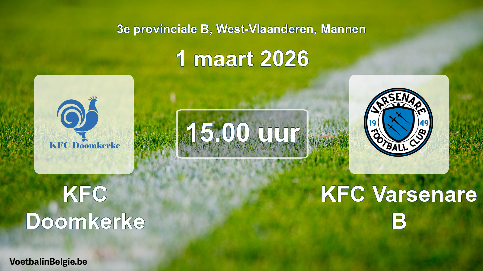 Match prévu football hommes: KFC Doomkerke - KFC Varsenare B (1 mars 2026)