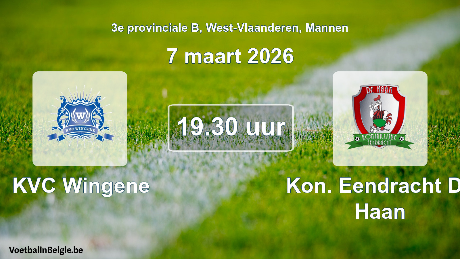 Scheduled match men football: KVC Wingene - Kon. Eendracht De Haan (7 March 2026)