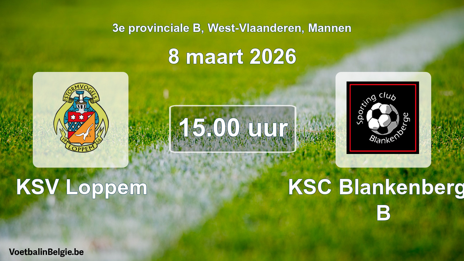 Scheduled match men football: KSV Loppem - KSC Blankenberge B (8 March 2026)