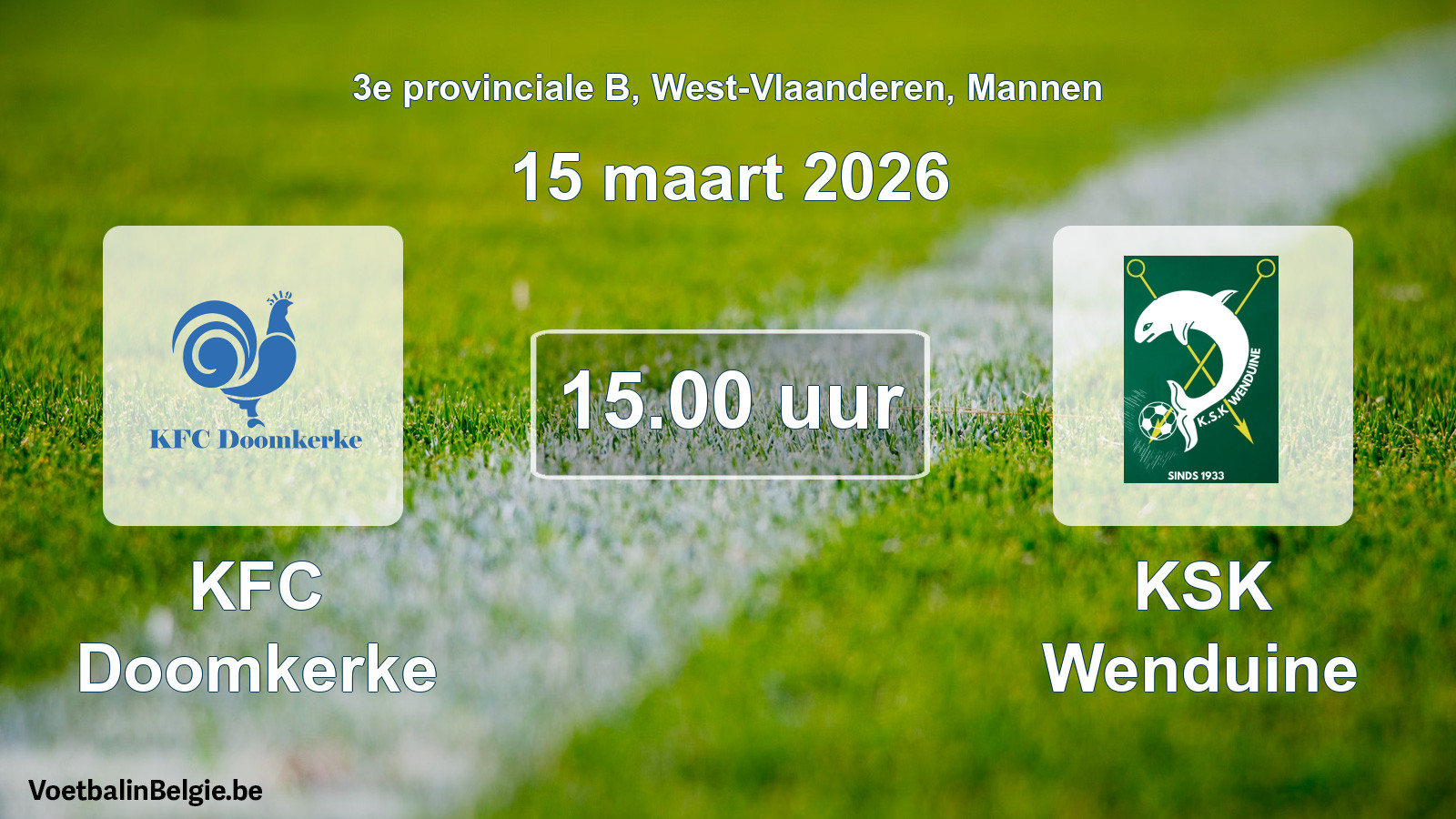 Scheduled match men football: KFC Doomkerke - KSK Wenduine (15 March 2026)