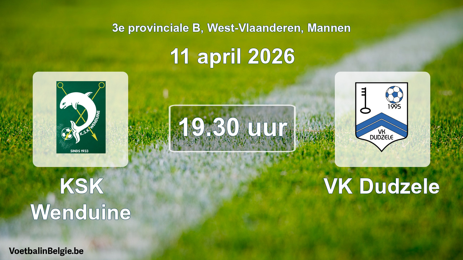 Scheduled match men football: KSK Wenduine - VK Dudzele (11 April 2026)