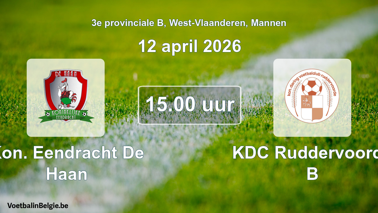 Scheduled match men football: Kon. Eendracht De Haan - KDC Ruddervoorde B (12 April 2026)