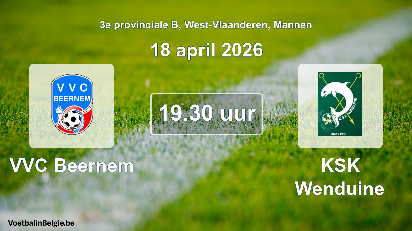 Scheduled match men football: VVC Beernem - KSK Wenduine (18 April 2026)