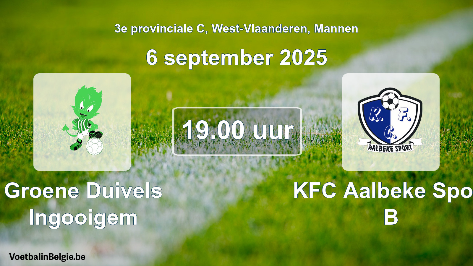 Scheduled match men football: Groene Duivels Ingooigem - KFC Aalbeke Sport B (6 September 2025)