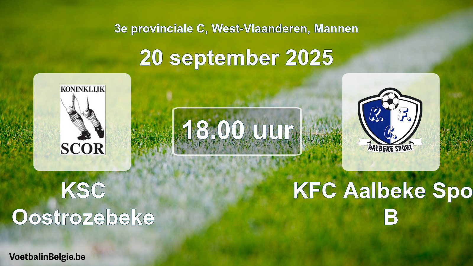 Scheduled match men football: KSC Oostrozebeke - KFC Aalbeke Sport B (20 September 2025)