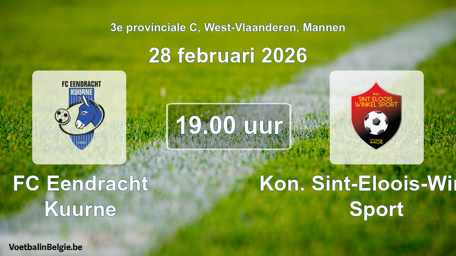 Geplantes Spiel männer-Fußball: FC Eendracht Kuurne - Kon. Sint-Eloois-Winkel Sport (28 Februar 2026)