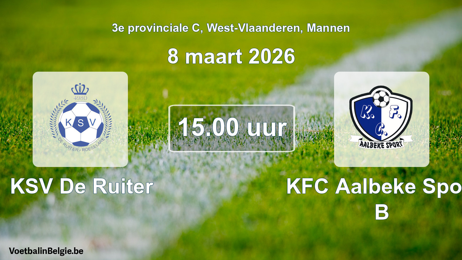 Scheduled match men football: KSV De Ruiter - KFC Aalbeke Sport B (8 March 2026)