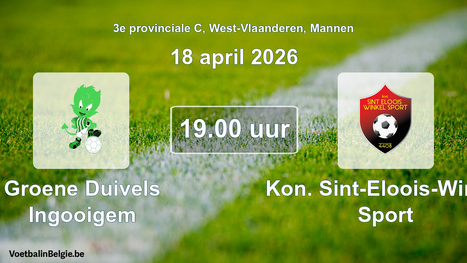 Scheduled match men football: Groene Duivels Ingooigem - Kon. Sint-Eloois-Winkel Sport (18 April 2026)