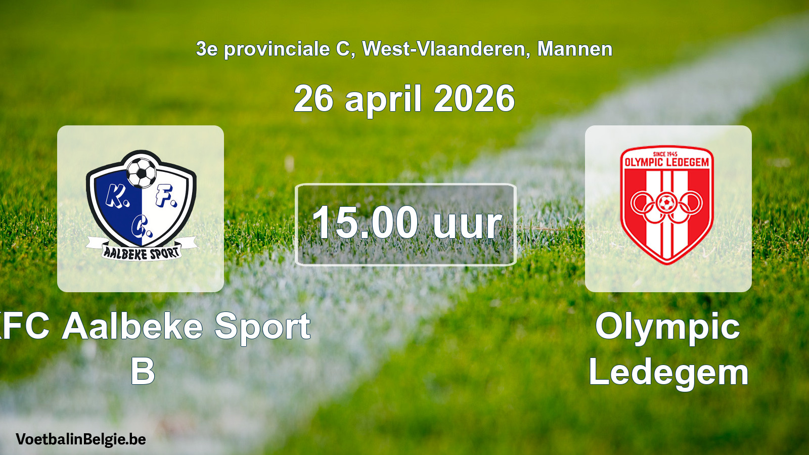 Scheduled match men football: KFC Aalbeke Sport B - Olympic Ledegem (26 April 2026)