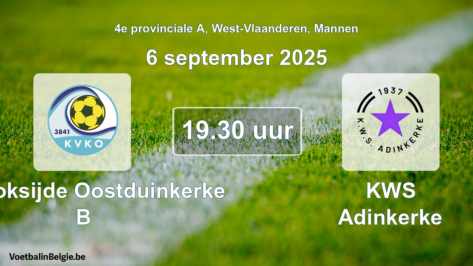 Scheduled match men football: KV Koksijde Oostduinkerke B - KWS Adinkerke (6 September 2025)