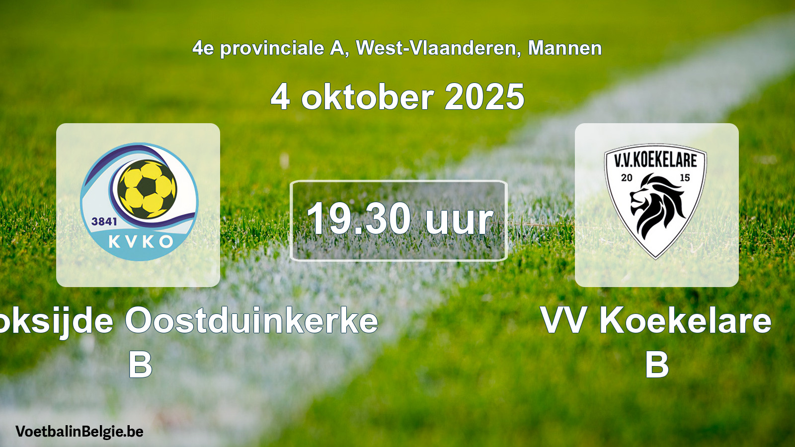 Scheduled match men football: KV Koksijde Oostduinkerke B - VV Koekelare B (4 October 2025)