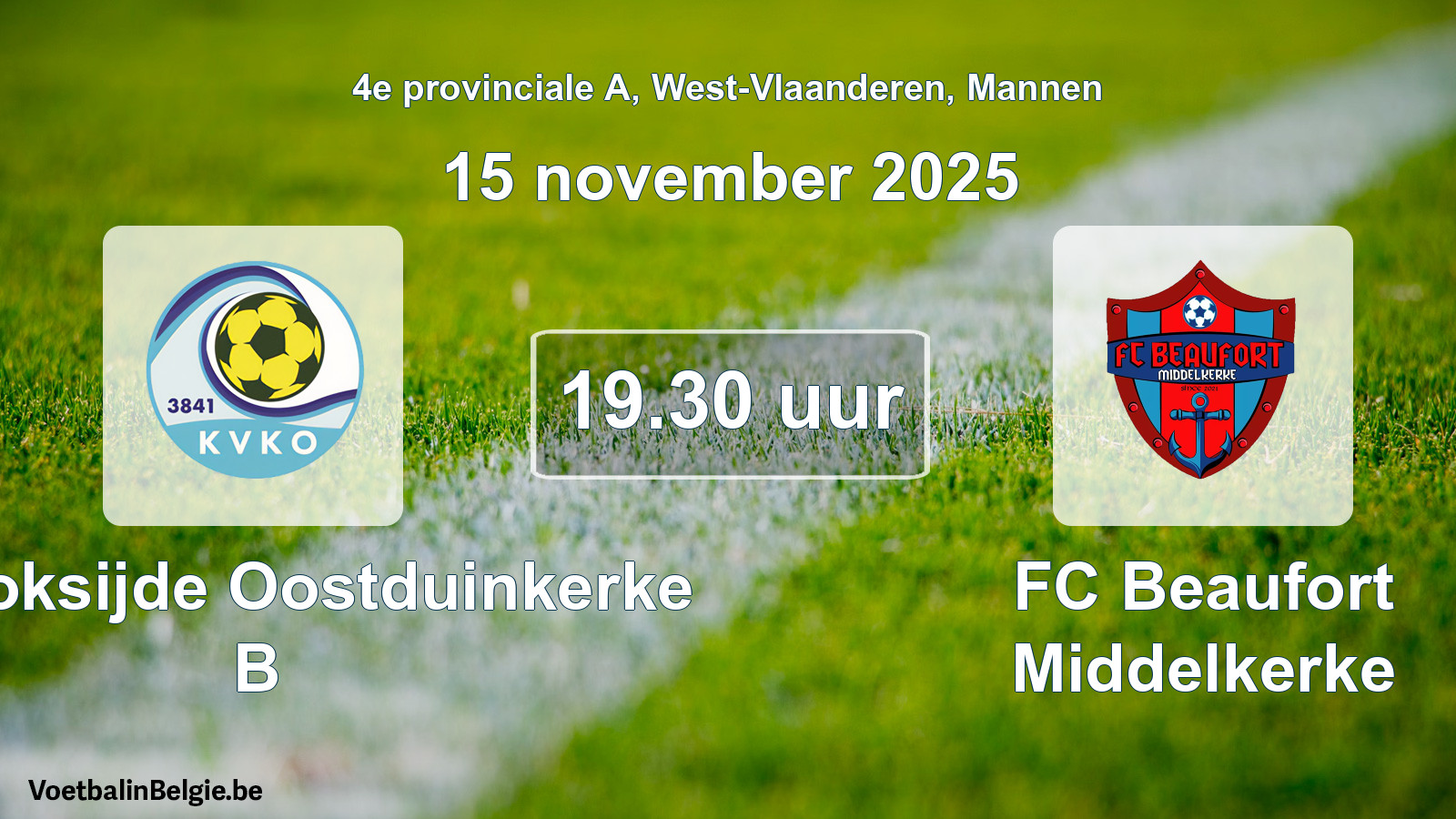 Scheduled match men football: KV Koksijde Oostduinkerke B - FC Beaufort Middelkerke (15 November 2025)
