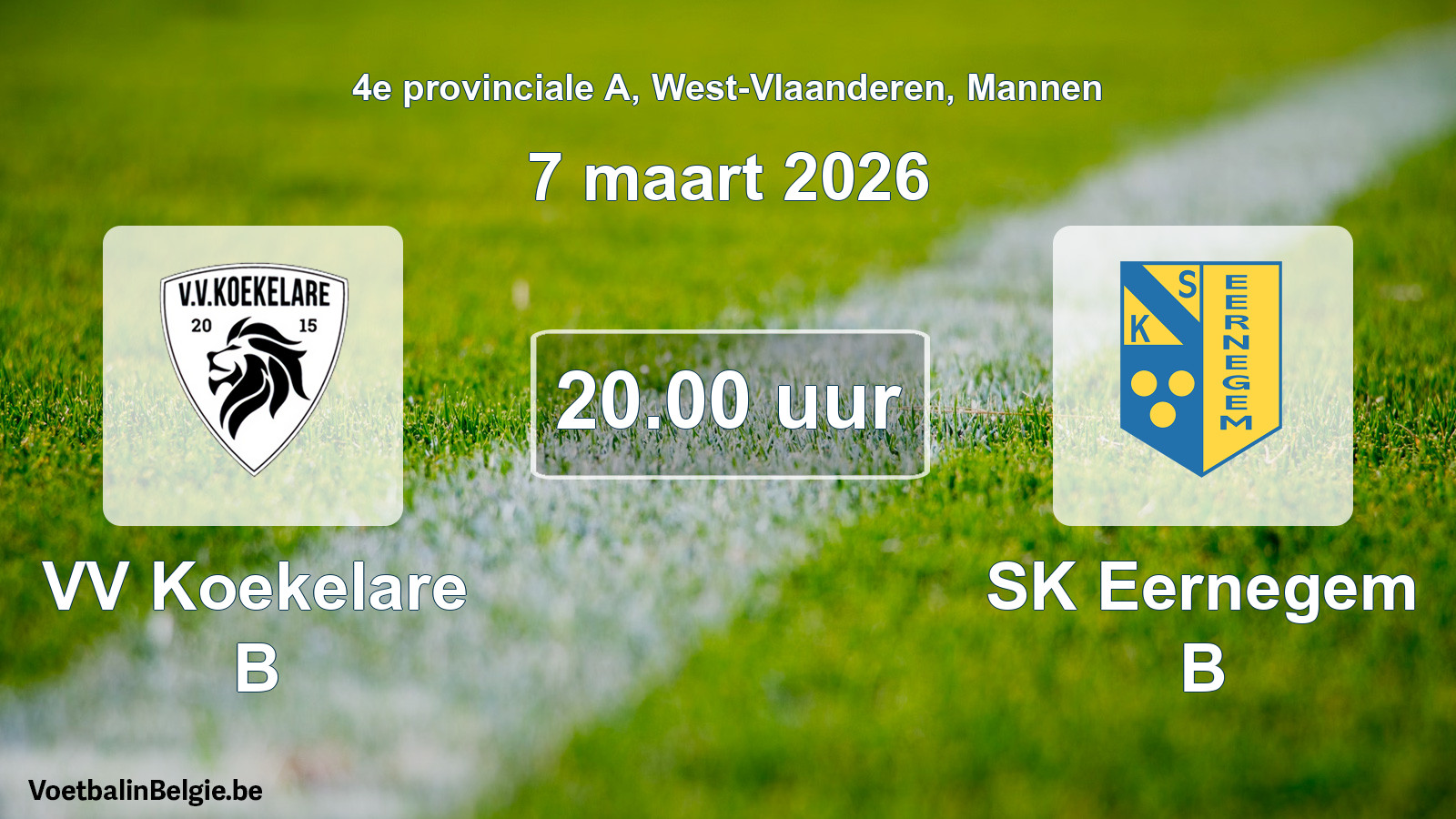 Scheduled match men football: VV Koekelare B - SK Eernegem B (7 March 2026)