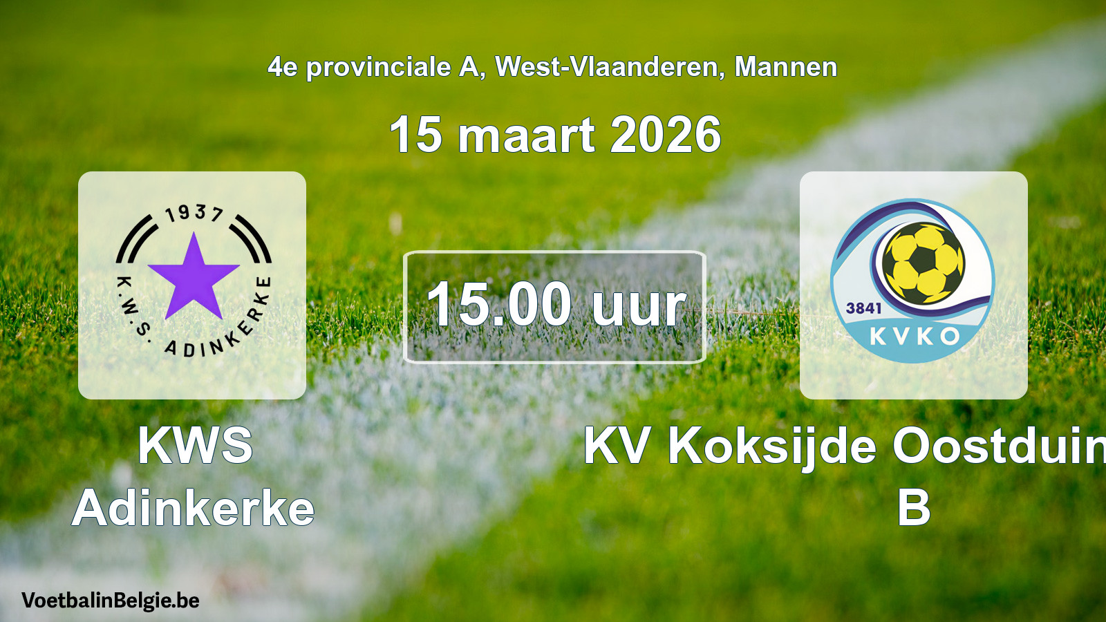Scheduled match men football: KWS Adinkerke - KV Koksijde Oostduinkerke B (15 March 2026)