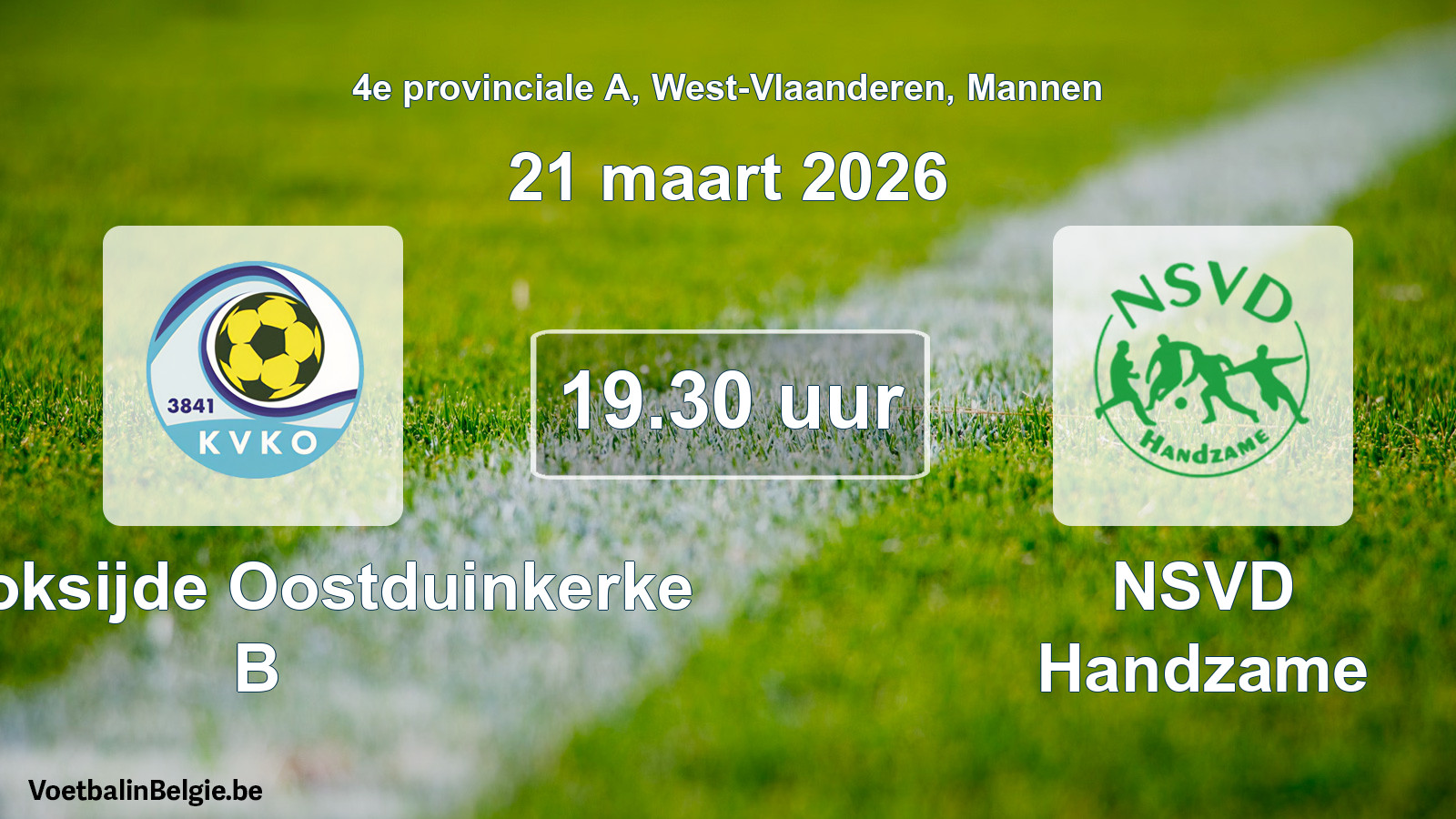 Scheduled match men football: KV Koksijde Oostduinkerke B - NSVD Handzame (21 March 2026)