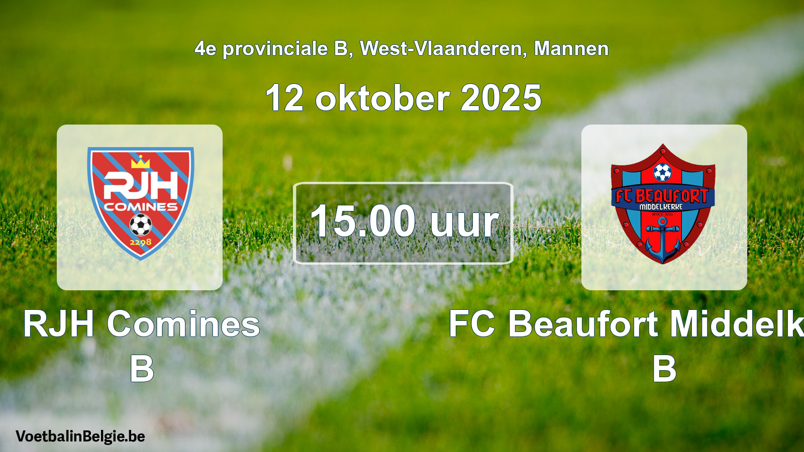 Scheduled match men football: RJH Comines B - FC Beaufort Middelkerke B (12 October 2025)