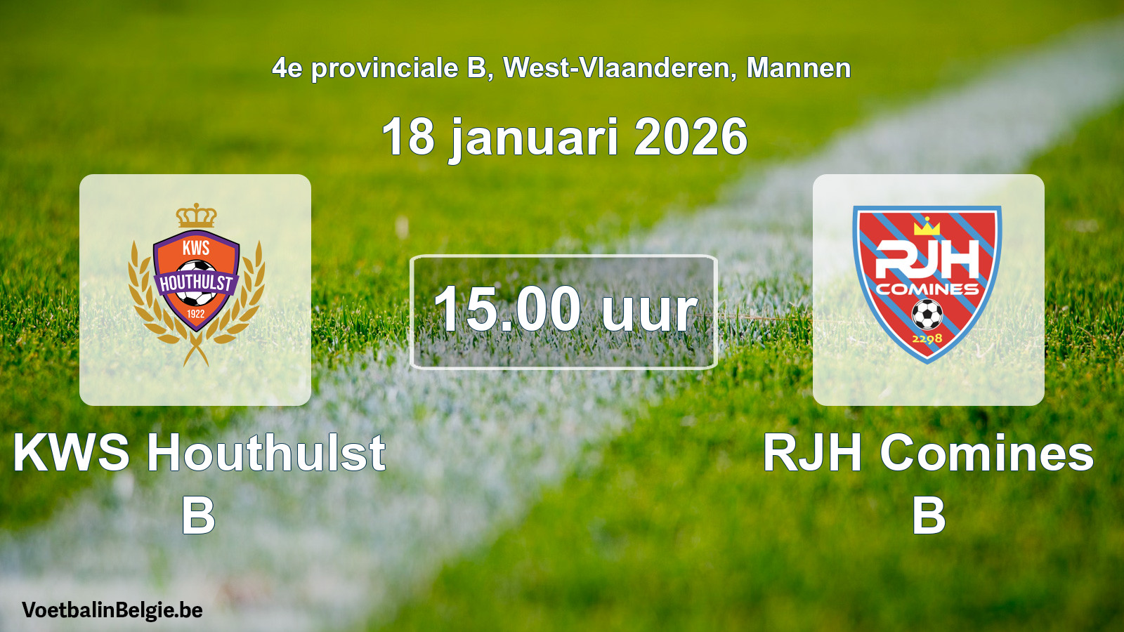 Scheduled match men football: KWS Houthulst B - RJH Comines B (18 January 2026)