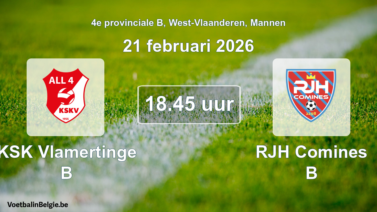 Scheduled match men football: KSK Vlamertinge B - RJH Comines B (21 February 2026)
