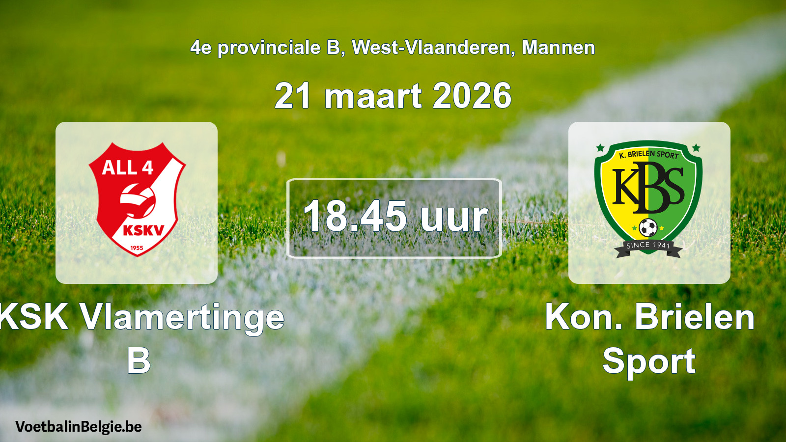 Scheduled match men football: KSK Vlamertinge B - Kon. Brielen Sport (21 March 2026)