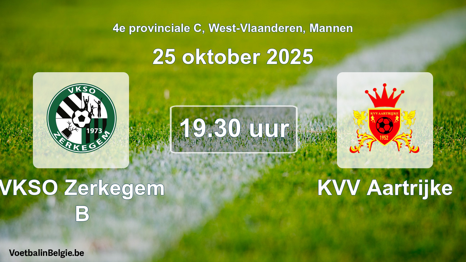 Scheduled match men football: VKSO Zerkegem B - KVV Aartrijke (25 October 2025)