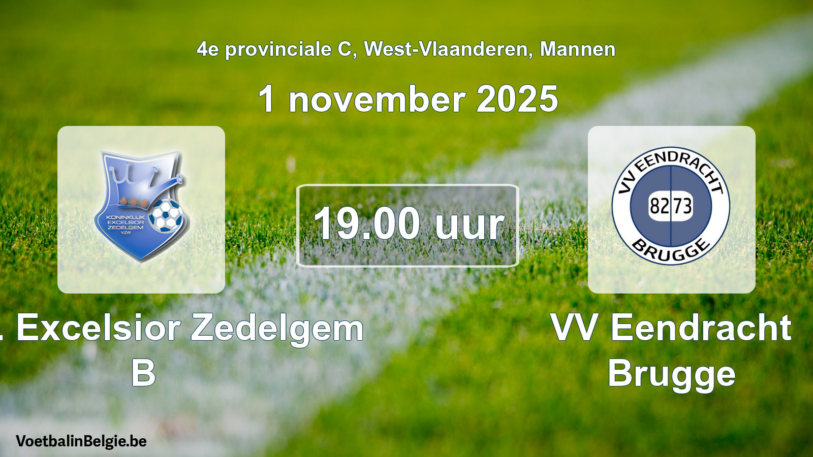 Scheduled match men football: Kon. Excelsior Zedelgem B - VV Eendracht Brugge (1 November 2025)