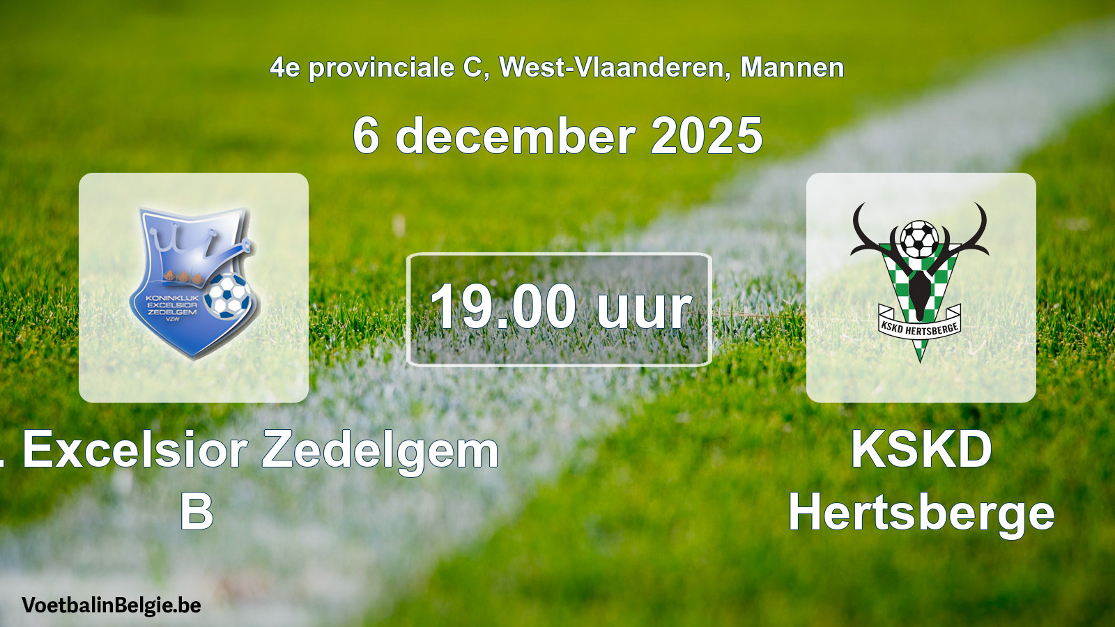 Scheduled match men football: Kon. Excelsior Zedelgem B - KSKD Hertsberge (6 December 2025)
