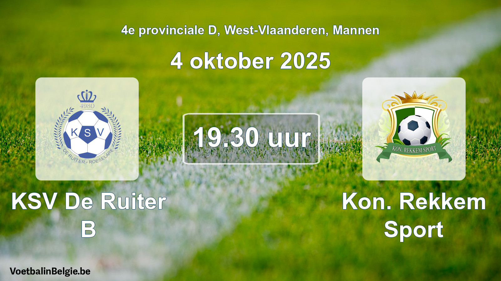 Match prévu football hommes: KSV De Ruiter B - Kon. Rekkem Sport (4 octobre 2025)
