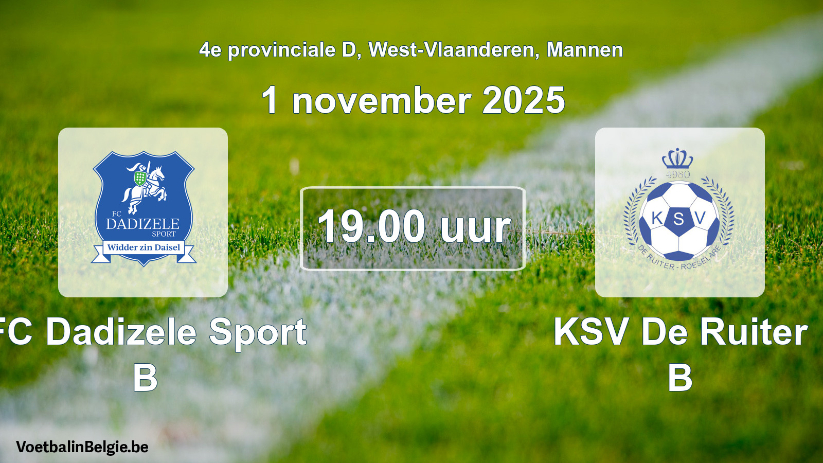 Match prévu football hommes: FC Dadizele Sport B - KSV De Ruiter B (1 novembre 2025)