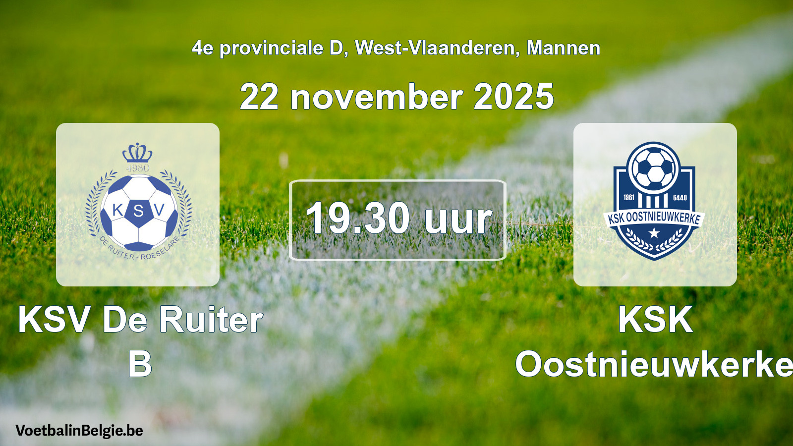 Scheduled match men football: KSV De Ruiter B - KSK Oostnieuwkerke (22 November 2025)
