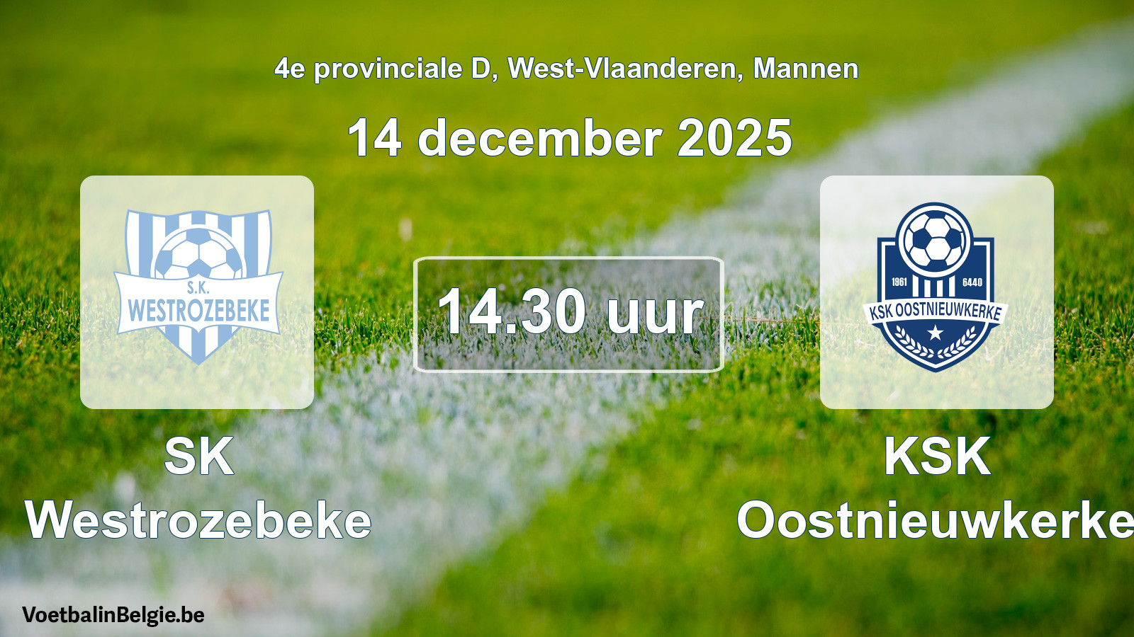 Scheduled match men football: SK Westrozebeke - KSK Oostnieuwkerke (14 December 2025)