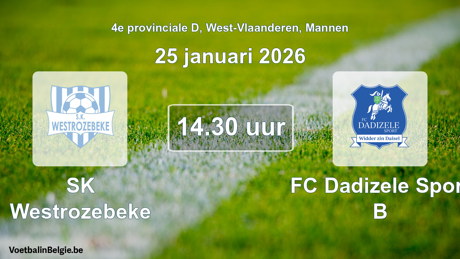 Match prévu football hommes: SK Westrozebeke - FC Dadizele Sport B (25 janvier 2026)